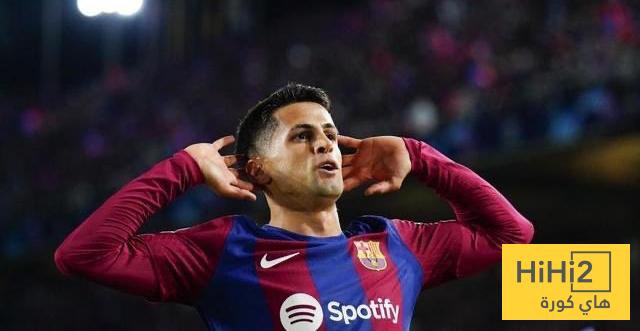 لهذا السبب وافق فليك على التعاقد مع كانسيلو