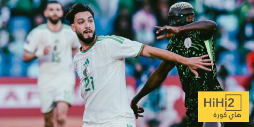 إحصائيات مباراة الجزائر ونيجيريا بعد مرور ساعة