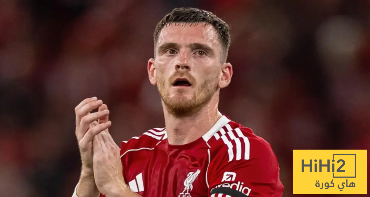 روبرتسون: سأرحل عن ليفربول رغم رغبتي في البقاء